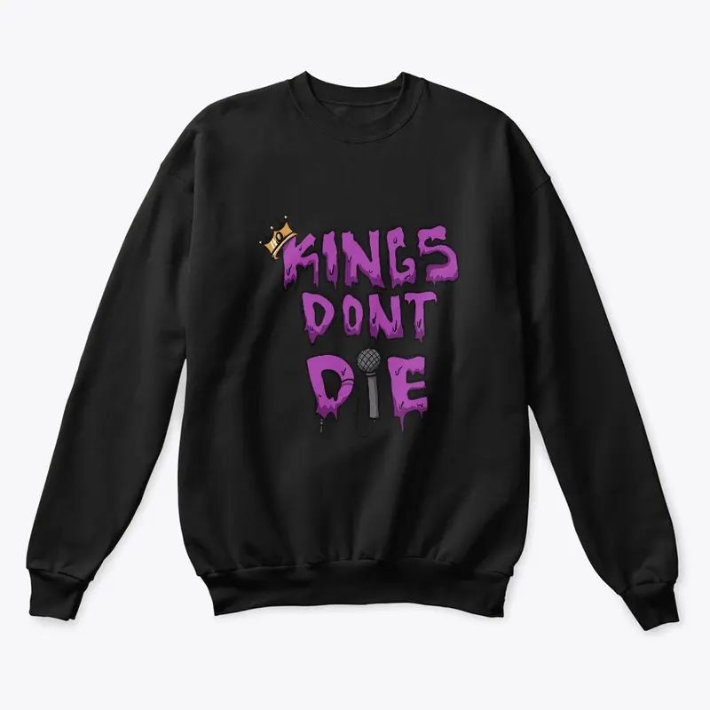 Kings Dont Die Street Wear